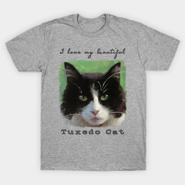 I Love My Beautiful Tuxedo Cat T-Shirt by jdunster